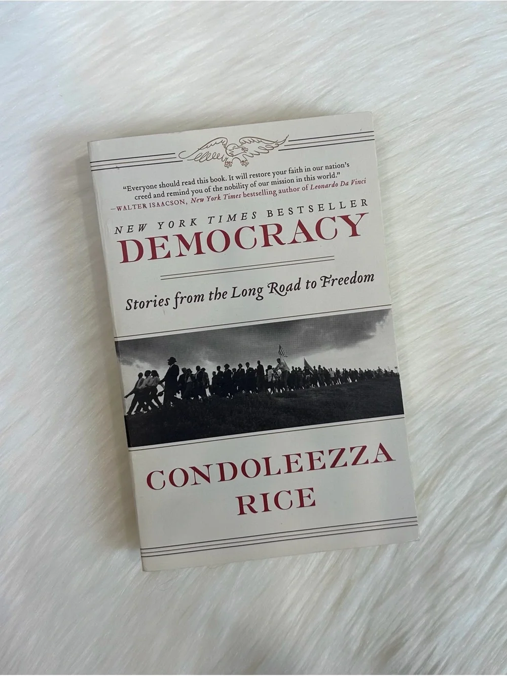 Condoleezza Rice's book, Democracy: Stories from the Long Road to Freedom